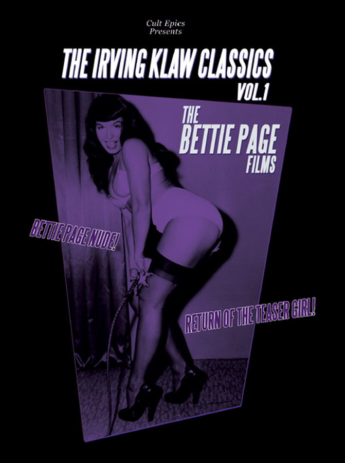 The Irving Klaw Classics Vol. 1: The Bettie Page Films