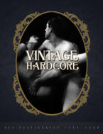 Vintage Hardcore: XXX Photography 1900 – 1960